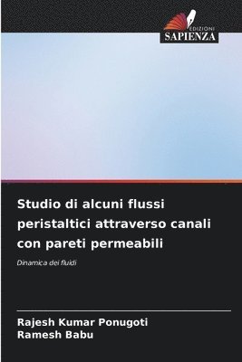 bokomslag Studio di alcuni flussi peristaltici attraverso canali con pareti permeabili