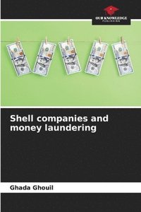 bokomslag Shell companies and money laundering