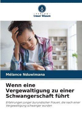 Mélance Nduwimana, Mélance NDUWIMANA - Wenn eine Vergewaltigung zu einer Schwangerschaft führt, Häftad