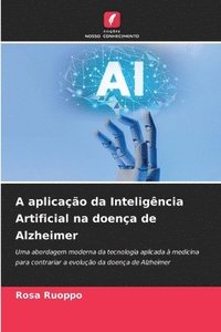 bokomslag A aplicao da Inteligncia Artificial na doena de Alzheimer