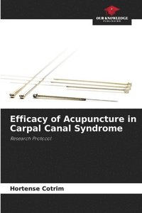 bokomslag Efficacy of Acupuncture in Carpal Canal Syndrome