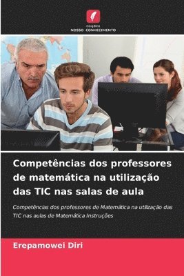 Competências dos professores de matemática na utilização das TIC nas salas de aula