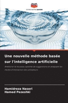 bokomslag Une nouvelle mthode base sur l'intelligence artificielle