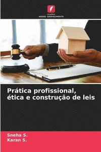 bokomslag Prtica profissional, tica e construo de leis