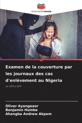 Examen de la couverture par les journaux des cas d'enlvement au Nigeria 1