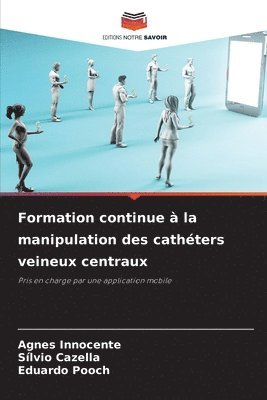 bokomslag Formation continue  la manipulation des cathters veineux centraux