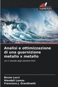 bokomslag Analisi e ottimizzazione di una guarnizione metallo x metallo