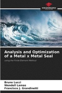 bokomslag Analysis and Optimization of a Metal x Metal Seal