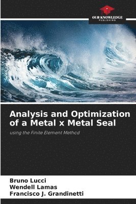 bokomslag Analysis and Optimization of a Metal x Metal Seal