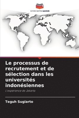 bokomslag Le processus de recrutement et de slection dans les universits indonsiennes