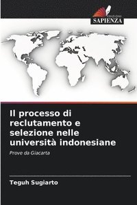 bokomslag Il processo di reclutamento e selezione nelle universit indonesiane
