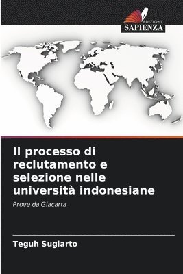 bokomslag Il processo di reclutamento e selezione nelle universit indonesiane