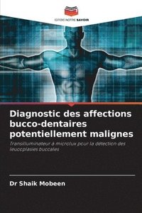 bokomslag Diagnostic des affections bucco-dentaires potentiellement malignes