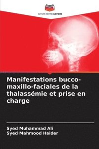 bokomslag Manifestations bucco-maxillo-faciales de la thalassmie et prise en charge