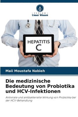 Die medizinische Bedeutung von Probiotika und HCV-Infektionen 1