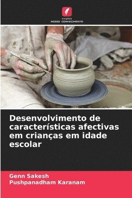 Genn Sakesh, Pushpanadham Karanam - Desenvolvimento de características afectivas em crianças em idade escolar, Häftad