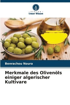 bokomslag Merkmale des Olivenöls einiger algerischer Kultivare