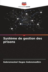 bokomslag Systme de gestion des prisons