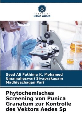 Phytochemisches Screening von Punica Granatum zur Kontrolle des Vektors Aedes Sp 1