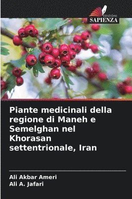 bokomslag Piante medicinali della regione di Maneh e Semelghan nel Khorasan settentrionale, Iran