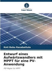 bokomslag Entwurf eines Aufwrtswandlers mit MPPT fr eine PV-Anwendung