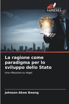 bokomslag ragione come paradigma per lo sviluppo dello Stato