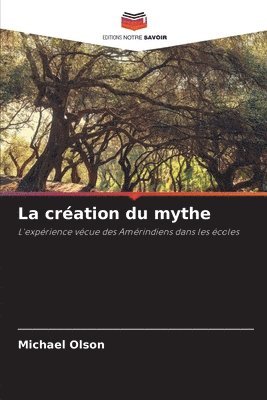 bokomslag création du mythe