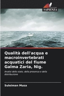 bokomslag Qualità dell'acqua e macroinvertebrati acquatici del fiume Galma Zaria, Nig.