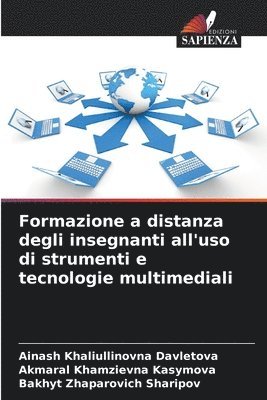 bokomslag Formazione a distanza degli insegnanti all'uso di strumenti e tecnologie multimediali