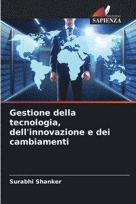 bokomslag Gestione della tecnologia, dell'innovazione e dei cambiamenti