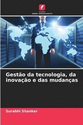 bokomslag Gesto da tecnologia, da inovao e das mudanas