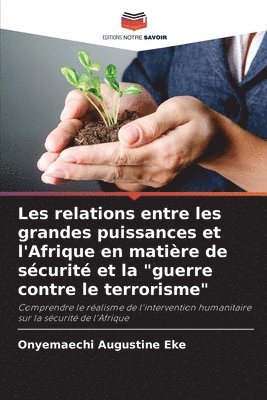 Les relations entre les grandes puissances et l'Afrique en matière de sécurité et la "guerre contre le terrorisme"