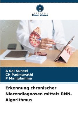 bokomslag Erkennung chronischer Nierendiagnosen mittels RNN-Algorithmus