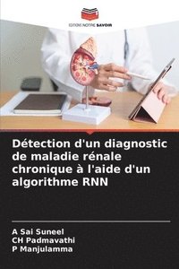 bokomslag Dtection d'un diagnostic de maladie rnale chronique  l'aide d'un algorithme RNN