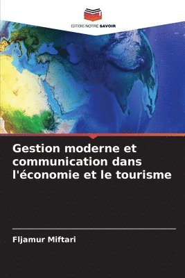 bokomslag Gestion moderne et communication dans l'conomie et le tourisme