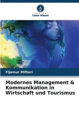 bokomslag Modernes Management & Kommunikation in Wirtschaft und Tourismus