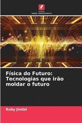 Ruby Jindal - Física do Futuro, Häftad