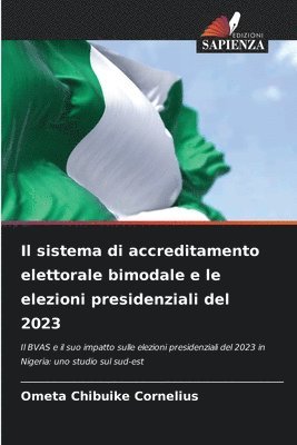 Il sistema di accreditamento elettorale bimodale e le elezioni presidenziali del 2023 1