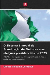 bokomslag O Sistema Bimodal de Acreditao de Eleitores e as eleies presidenciais de 2023