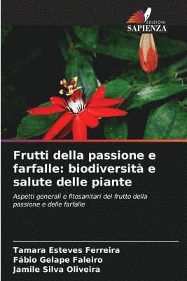 Frutti della passione e farfalle