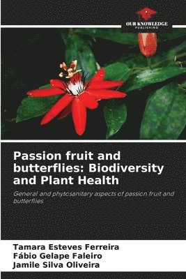 Passion fruit and butterflies