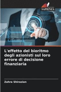 bokomslag L'effetto del bioritmo degli azionisti sul loro errore di decisione finanziaria