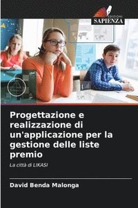 bokomslag Progettazione e realizzazione di un'applicazione per la gestione delle liste premio