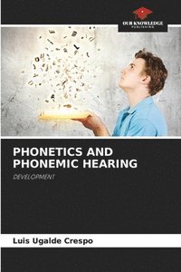 bokomslag Phonetics and Phonemic Hearing