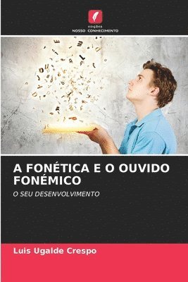 bokomslag A Fontica E O Ouvido Fonmico