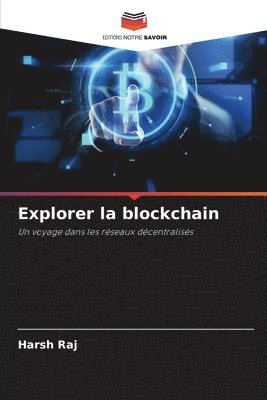 Harsh Raj - Explorer la blockchain, Häftad