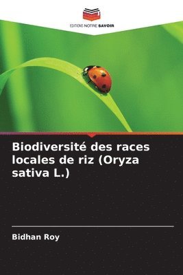 bokomslag Biodiversit des races locales de riz (Oryza sativa L.)