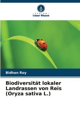 bokomslag Biodiversität lokaler Landrassen von Reis (Oryza sativa L.)