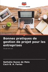 bokomslag Bonnes pratiques de gestion de projet pour les entreprises