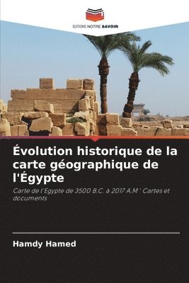 bokomslag volution historique de la carte gographique de l'gypte